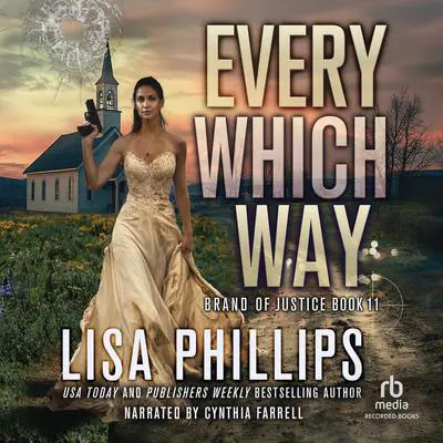Every Which Way Audibook, by Lisa Phillips