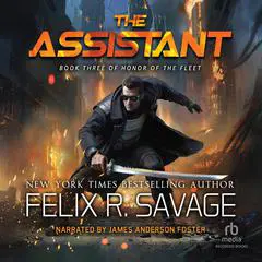 The Assistant Audibook, by Felix R. Savage