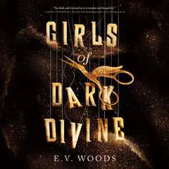 Girls of Dark Divine Audibook, by E. V. Woods