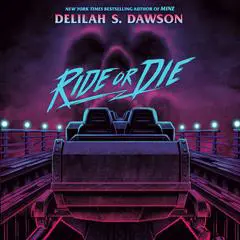 Ride or Die Audibook, by Delilah S. Dawson
