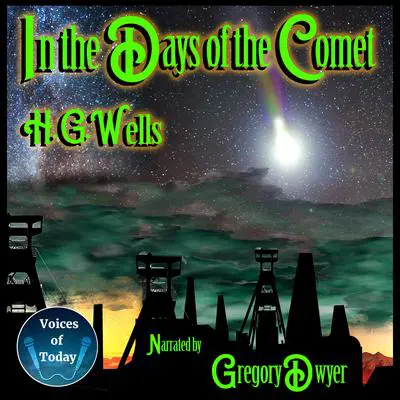In the Days of the Comet Audibook, by H. G. Wells