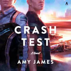 Crash Test: A Novel Audibook, by Amy James