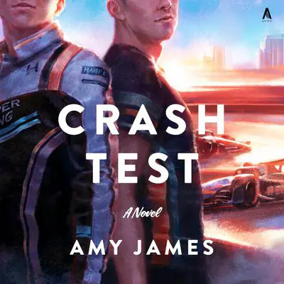 Crash Test: A Novel Audibook, by Amy James