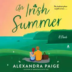 An Irish Summer: A Novel Audibook, by Alexandra Paige
