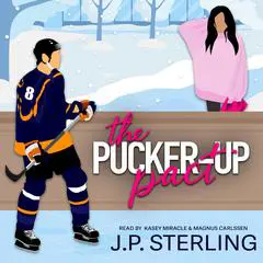 The Pucker-Up Pact Audibook, by J.P. Sterling