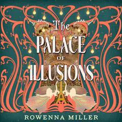 The Palace of Illusions Audibook, by Rowenna Miller