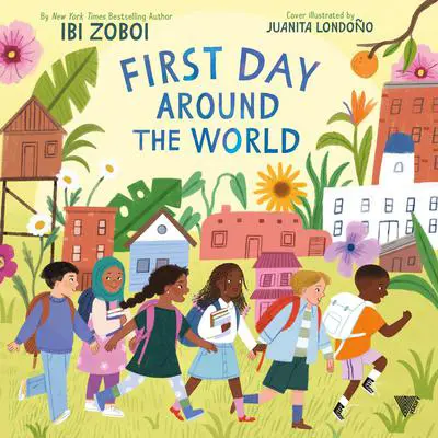 First Day Around the World Audibook, by Ibi Zoboi