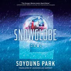 Snowglobe 2 Audibook, by Soyoung Park