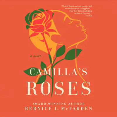 Camilla's Roses: A Novel Audibook, by Bernice L. McFadden