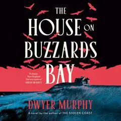 The House on Buzzards Bay: A Novel Audibook, by 