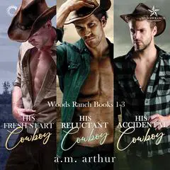 Woods Ranch Books 1-3 Audibook, by A. M. Arthur