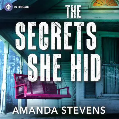 The Secrets She Hid Audibook, by Amanda Stevens