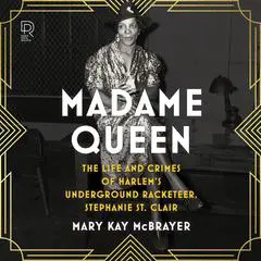 Madame Queen Audibook, by Mary Kay McBrayer