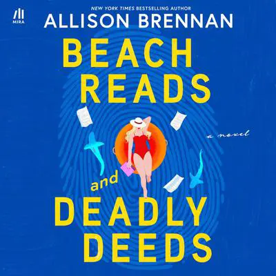 Beach Reads and Deadly Deeds Audibook, by Allison Brennan