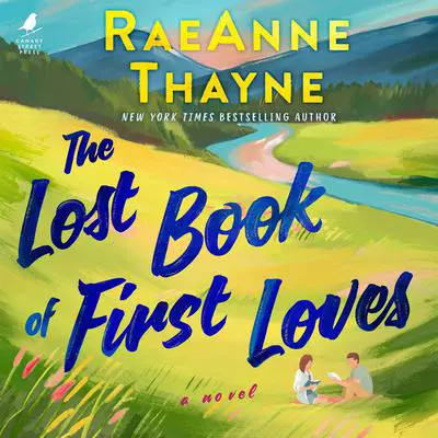 The Lost Book of First Loves Audibook, by RaeAnne Thayne
