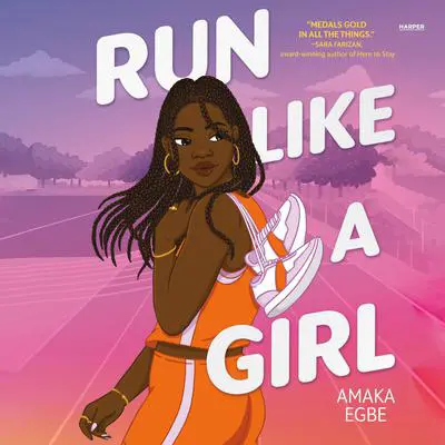Run Like a Girl Audibook, by Amaka Egbe