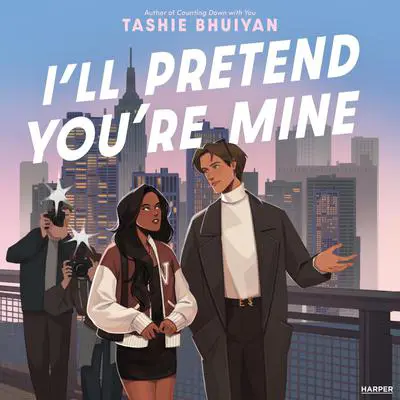 I’ll Pretend You’re Mine Audibook, by Tashie Bhuiyan