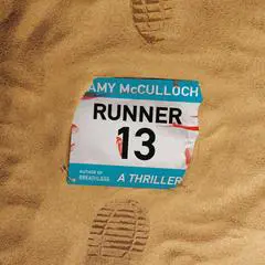 Runner 13: A Thriller Audibook, by Amy McCulloch
