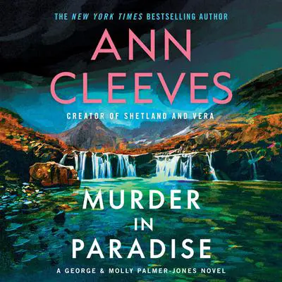 Murder in Paradise: A George & Molly Palmer-Jones Novel Audibook, by Ann Cleeves