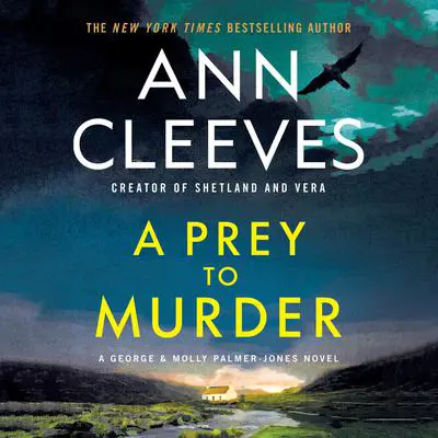 A Prey to Murder: A George & Molly Palmer-Jones Novel Audibook, by Ann Cleeves