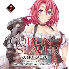 Goblin Slayer, Vol. 7 Audibook, by Kumo Kagyu
