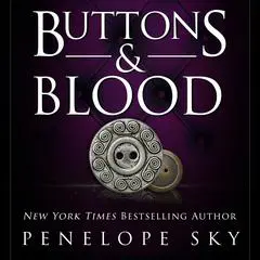 Buttons and Blood Audibook, by Penelope Sky