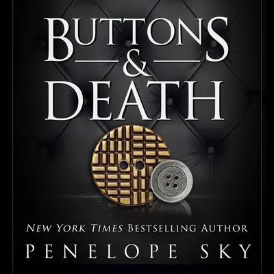 Buttons and Death Audibook, by Penelope Sky