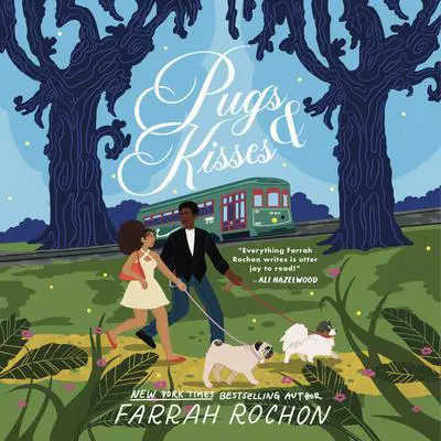 Pugs and Kisses Audibook, by Farrah Rochon