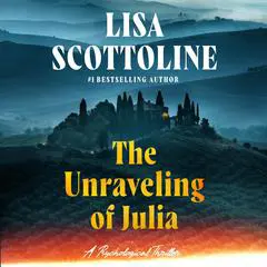 The Unraveling of Julia Audibook, by 
