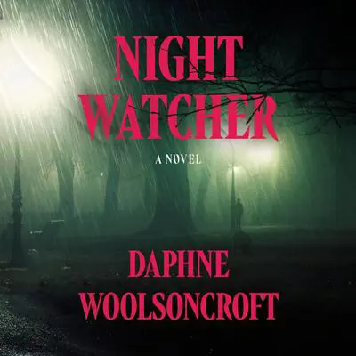 Night Watcher Audibook, by Daphne Woolsoncroft