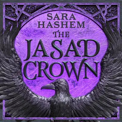 The Jasad Crown Audibook, by Sara Hashem