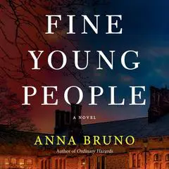 Fine Young People: A Novel Audibook, by Anna Bruno