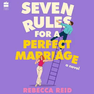 Seven Rules for a Perfect Marriage: A Novel Audibook, by Rebecca Reid
