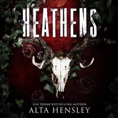 Heathens Audibook, by Alta Hensley