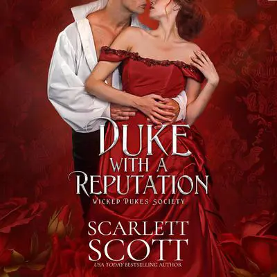 Duke with a Reputation Audibook, by Scarlett Scott