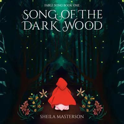 Song of the Dark Wood Audibook, by Sheila Masterson
