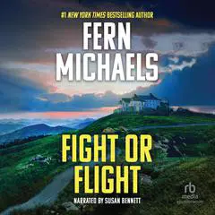 Fight or Flight Audibook, by Fern Michaels