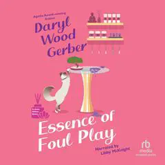 Essence of Foul Play Audibook, by Daryl Wood Gerber