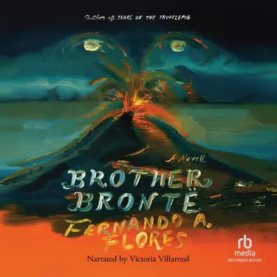 Brother Brontë Audibook, by Fernando A. Flores