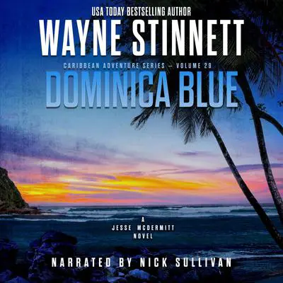 Dominica Blue: A Jesse McDermitt Novel Audibook, by Wayne Stinnett