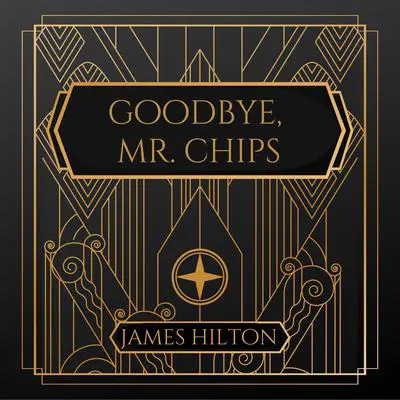 Goodbye Mr. Chips Audibook, by James Hilton