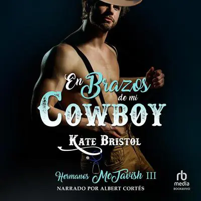 En brazos de mi cowboy Audibook, by Kate Bristol