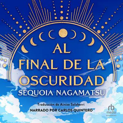 Al final de la oscuridad 'How High We Go In the Dark' Audibook, by Sequoia Nagamatsu