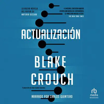 Actualización 'Upgrade' Audibook, by Blake Crouch