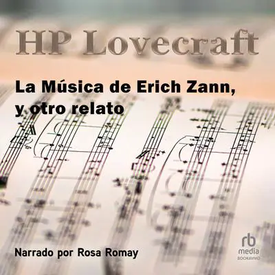 La Música de Erich Zann, y otro relatos 'The Music of Erich Zann and Other Stories' Audibook, by H. P. Lovecraft