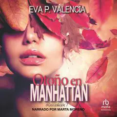 Otoño en Manhattan 'Fall in New York' Audibook, by Eva P. Valencia