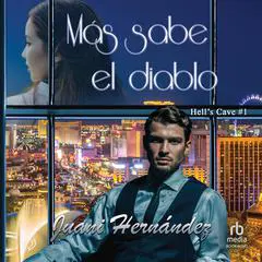 Más sabe el diablo 'The Devil Knows More' Audibook, by Juani Hernández