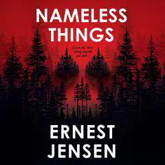 Nameless Things Audibook, by Ernest Jensen