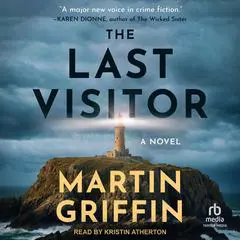 The Last Visitor: A Novel Audibook, by Martin Griffin