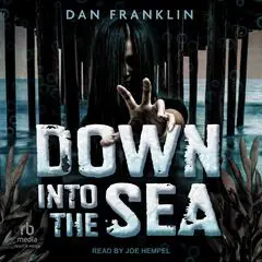 Down Into the Sea Audibook, by Dan Franklin